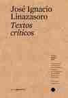 Textos Críticos #2. José Ignacio Linazasoro